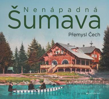 E-kniha Nenápadná Šumava - Přemysl Čech