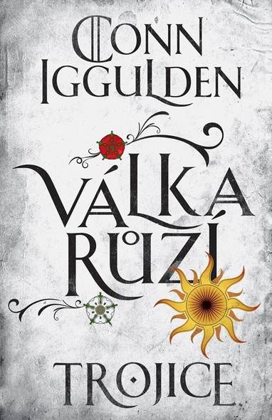 E-kniha Válka růží 2: Trojice - Conn Iggulden