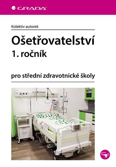 E-kniha Ošetřovatelství 1. ročník - autorek kolektiv