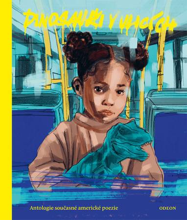 E-kniha Dinosauři v ulicích - Antologie současné americké poezie - kolektiv autorů