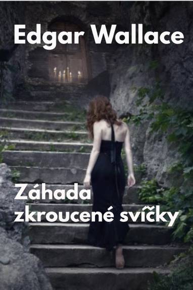 E-kniha Záhada zkroucené svíčky - Edgar Wallace
