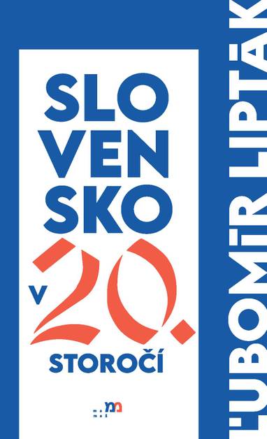 E-kniha Slovensko v 20. storočí - Ľubomír Lipták