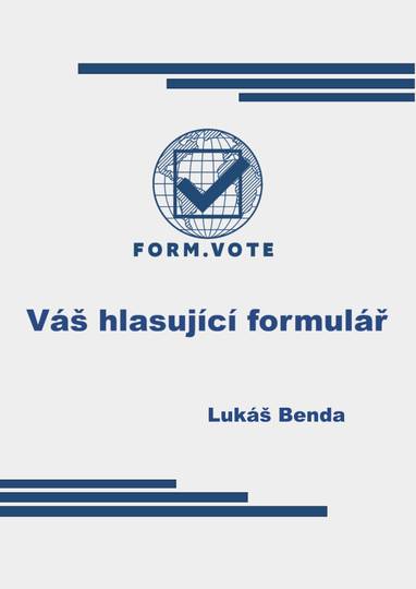 E-kniha FORM.VOTE Váš hlasující formulář - Lukáš Benda