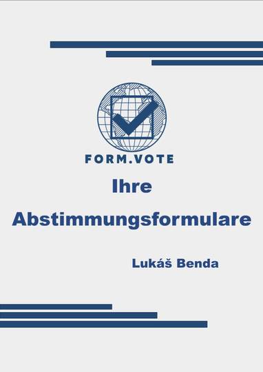 E-kniha form.vote Ihre Abstimmungsformulare - Lukáš Benda