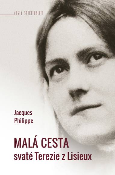 E-kniha Malá cesta svaté Terezie z Lisieux - Jacques Philippe