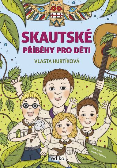 E-kniha Skautské příběhy pro děti - Vlasta Hurtíková