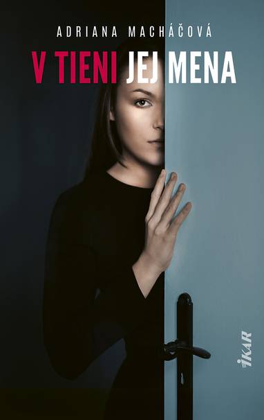 E-kniha V tieni jej mena - Adriana Macháčová