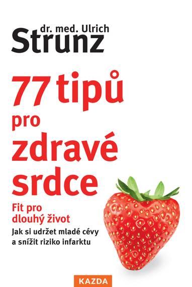 E-kniha 77 tipů pro zdravé srdce - Ulrich Strunz
