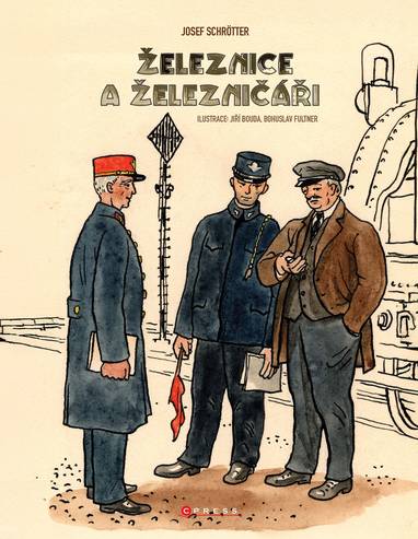 E-kniha Železnice a železničáři - Ing. Josef Schrötter