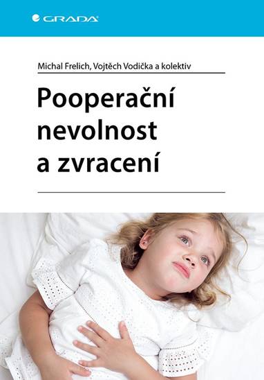 E-kniha Pooperační nevolnost a zvracení - kolektiv a, Michal Frelich, Vojtěch Vodička