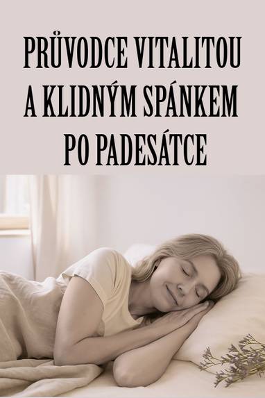 E-kniha Průvodce vitalitou a klidným spánkem po padesátce - Gabriela Kortová