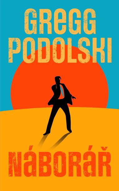 E-kniha Náborář - Gregg Podolski