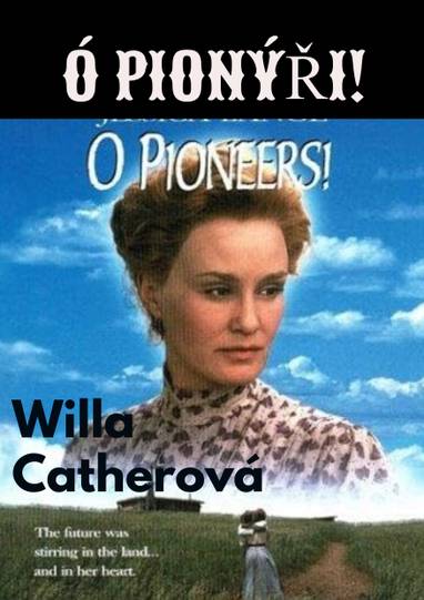 E-kniha Ó pionýři! - Willa Catherová