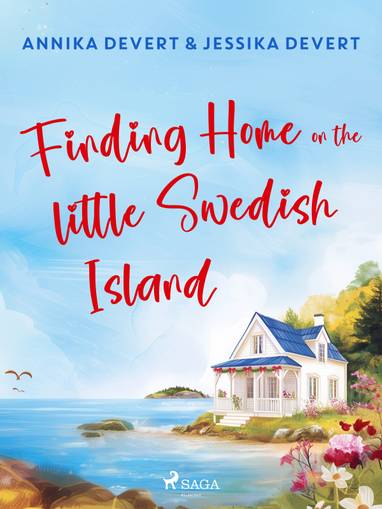 E-kniha Finding Home on the Little Swedish Island - Jessika Devert, Annika Devert