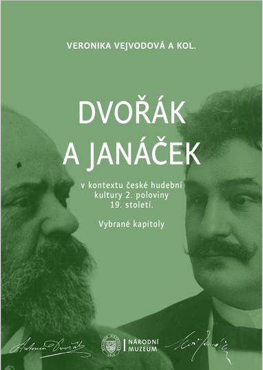 E-kniha Dvořák a Janáček v kontextu české hudební kultury 2. poloviny 19. století - Veronika Vejvodová