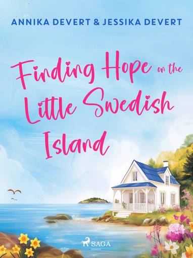 E-kniha Finding Hope on the Little Swedish Island - Jessika Devert, Annika Devert