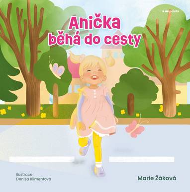 E-kniha Anička běhá do cesty - autor POINTA, Marie Žáková