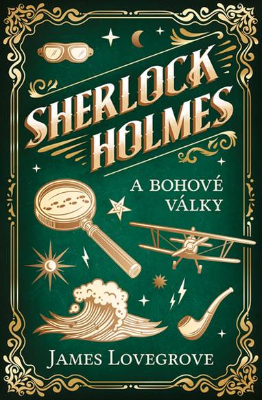 E-kniha Sherlock Holmes a Bohové války - James Lovegrove