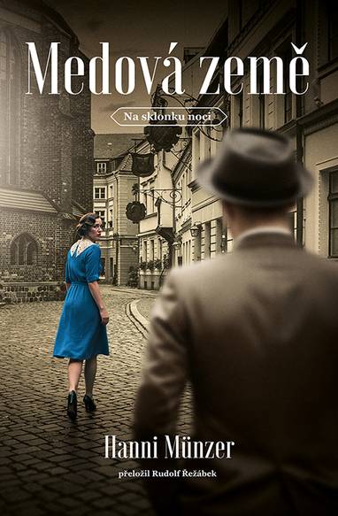 E-kniha Medová země - Hanni Münzer