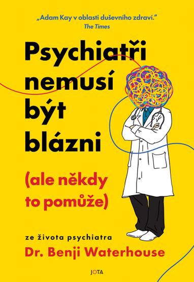 E-kniha Psychiatři nemusí být blázni (ale někdy to pomůže) - Benji Waterhouse