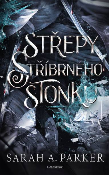 E-kniha Střepy stříbrného stonku - Sarah A. Parker