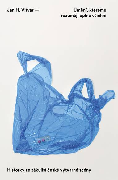E-kniha Umění, kterému rozumějí úplně všichni - Jan H. Vitvar