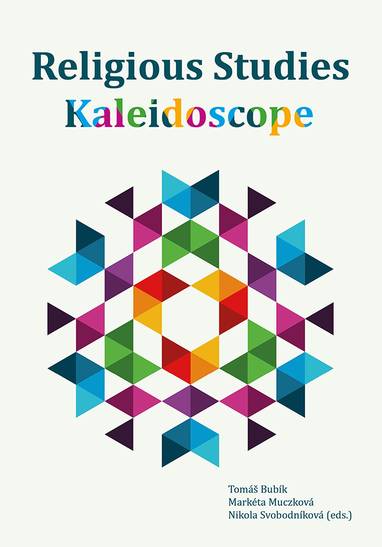 E-kniha Religious Studies Kaleidoscope - Tomáš Bubík, Markéta Muczková, Nikola Svobodníková