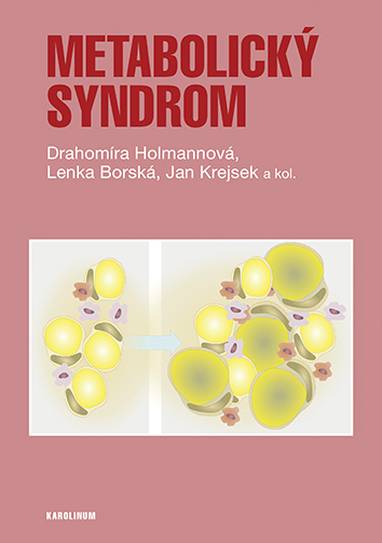 E-kniha Metabolický syndrom - prof. MUDr. Lenka Borská Ph.D., Drahomíra Holmannová, Jan Krejsek