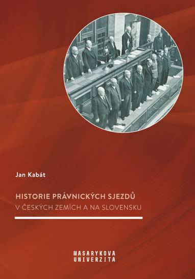 E-kniha Historie právnických sjezdů v českých zemích a na Slovensku - Jan Kabát