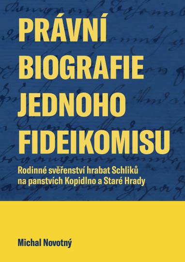 E-kniha Právní biografie jednoho fideikomisu - Michal Novotný