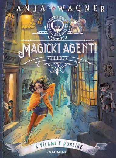 E-kniha Magickí agenti 1: S vílami v Dubline - Anja Wagner