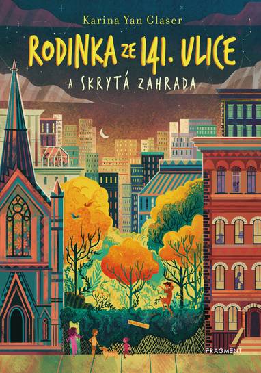 E-kniha Rodinka ze 141. ulice a skrytá zahrada - Karina Yan Glaser