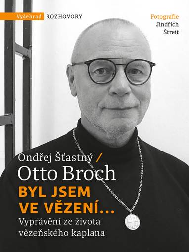 E-kniha Byl jsem ve vězení... - Otto Broch, Ondřej Šťastný
