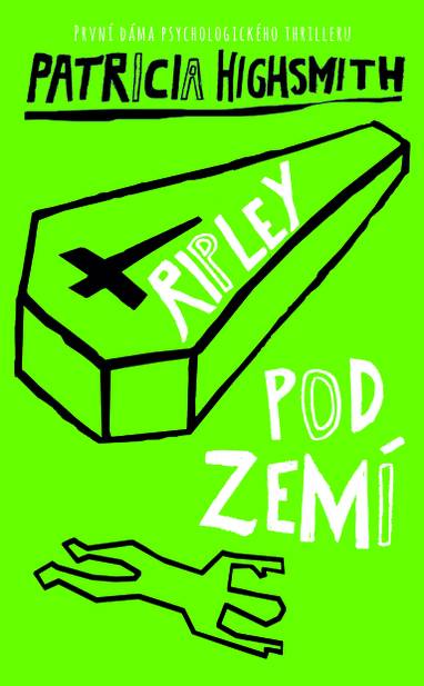 E-kniha Ripley pod zemí - Patricia Highsmith