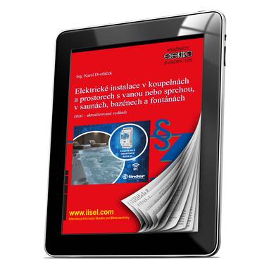E-kniha Elektrické instalace v koupelnách a prostorech s vanou nebo sprchou, v saunách, bazénech a fontánách (sv. 125) - Ing. Karel Dvořáček