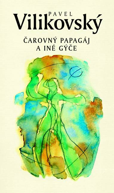 E-kniha Čarovný papagáj a iné gýče - Pavel Vilikovský