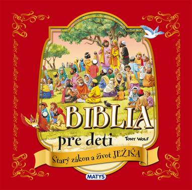 E-kniha Biblia pre deti - Starý zákon a život Ježiša - Anna Casalis