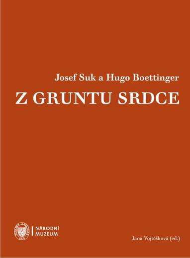 E-kniha Josef Suk a Hugo Boettinger. Z gruntu srdce - Jana Vojtěšková