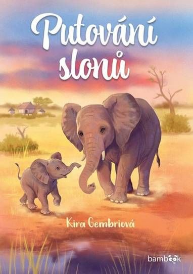 E-kniha Putování slonů - Jennifer Coulmannová, Kira Gembriová