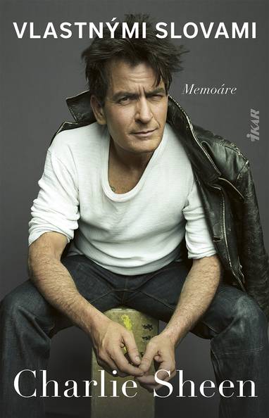 E-kniha Charlie Sheen: Vlastnými slovami - Charlie Sheen