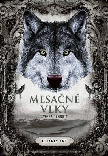 E-kniha Mesačné vlky 2: Svorka temnoty - Charly Art