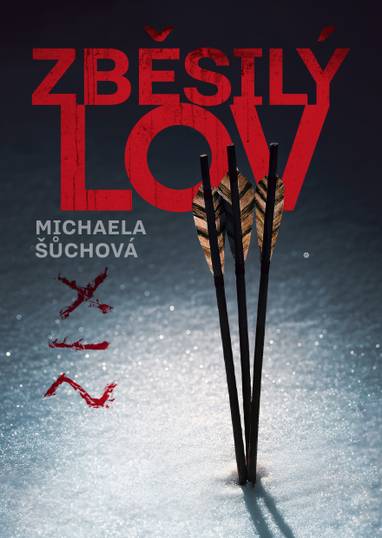 E-kniha Zběsilý lov - Michaela Šůchová