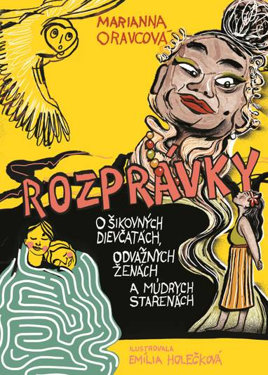 E-kniha Rozprávky o šikovných dievčinách, odvážnych ženách a múdrych starenách - Marianna Oravcová