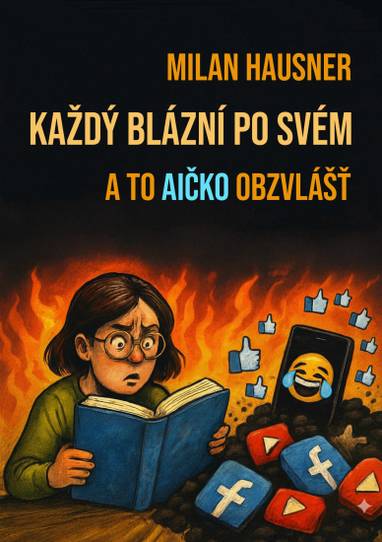 E-kniha Každý blázní po svém - Milan Hausner