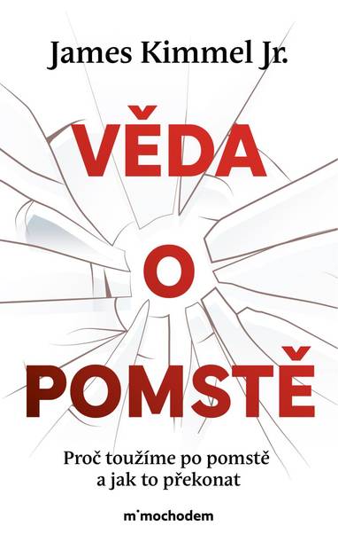 E-kniha Věda o pomstě - Jak porozumět nejzhoubnější závislosti na světě a překonat ji - James jr.