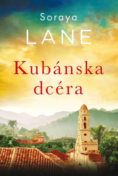E-kniha Kubánska dcéra - Soraya Lane