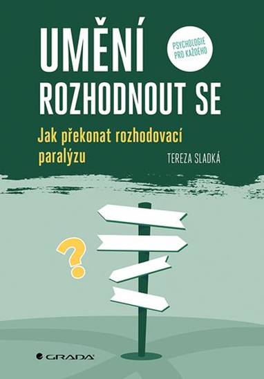 E-kniha Umění rozhodnout se - Tereza Sladká