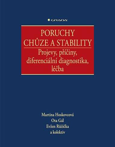 E-kniha Poruchy chůze a stability - Evžen Růžička, MUDr. Martina Hoskovcová, kolektiv a, Ota Gál