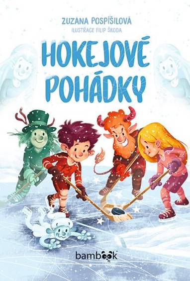 E-kniha Hokejové pohádky - Filip Škoda, Zuzana Pospíšilová