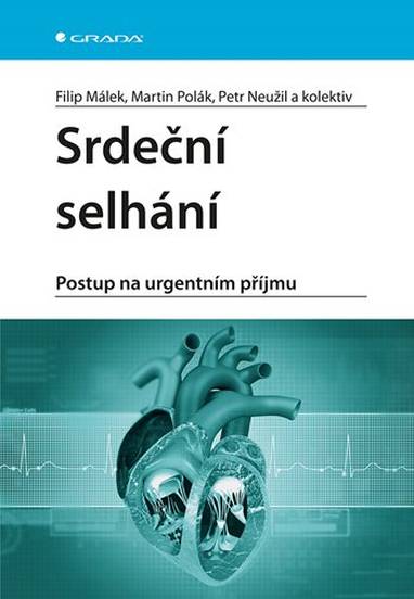 E-kniha Srdeční selhání - Petr Neužil, doc.MUDr. Filip Málek, kolektiv a, Martin Polák